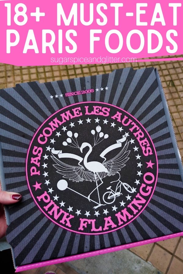 EVERYTHING you need to eat while in Paris! What to eat, where to find it, plus a few tips to make your Paris vacation planning even easier