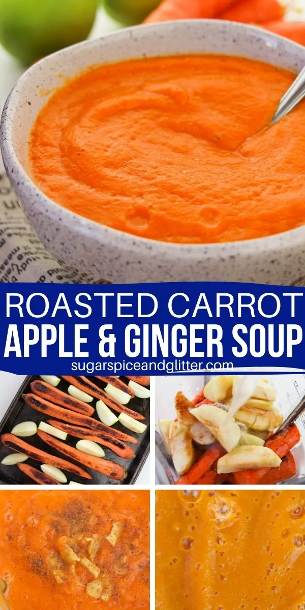 How to make roasted carrot soup with apples and ginger. A creamy and decadent soup recipe with a bit of heat and tartness, perfect for those of us who aren't huge carrot fans (dariy-free, gluten-free, vegan)