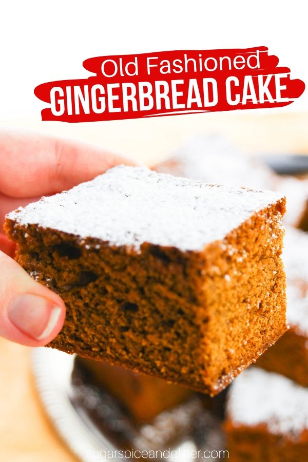 An easy, authentic recipe for Old Fashioned Gingerbread Cake, a classic Christmas dessert your whole family will love