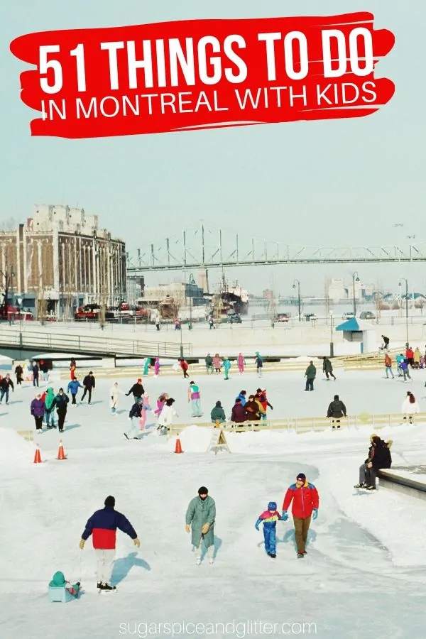 Planning a Montreal Family Vacation? We've collected 51 amazing activities, family foodie spots, and gorgeous views for you to explore with the whole family