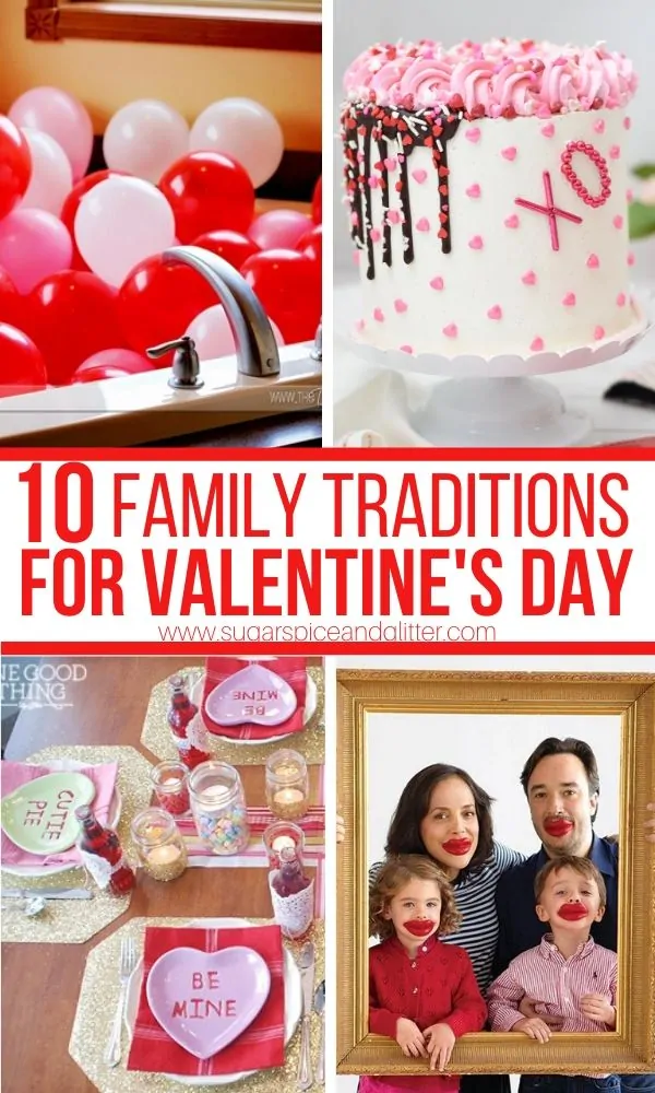 10 Family Traditions for Valentine’s Day