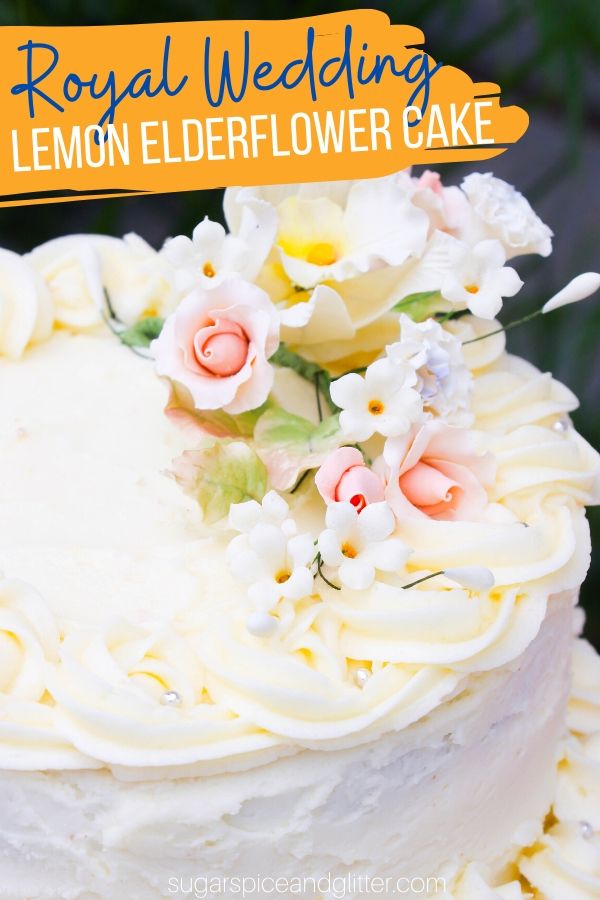 How to make a lemon elderflower cake just like the one at Meghan and Harry's Royal Wedding. Simply the best lemon cake you will ever taste!