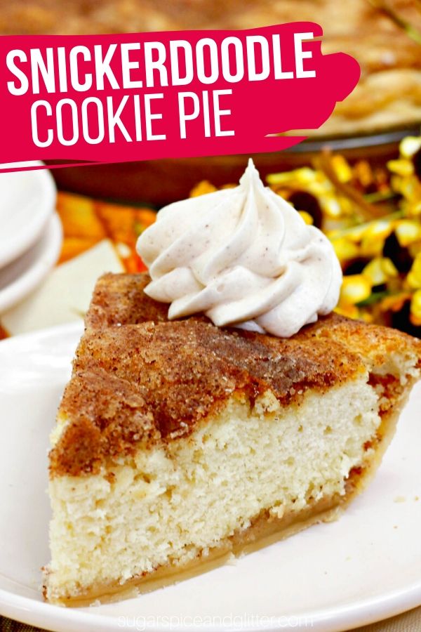 A classic cookie pie dessert recipe - this Snickerdoodle Cookie Pie is a must-try for any Snickerdoodle fan! Fluffy, snickedoodle cookie dough baked in a pie shell and topped with caramelized brown sugar syrup