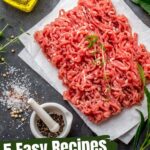 5 Easy Ground Beef Recipes