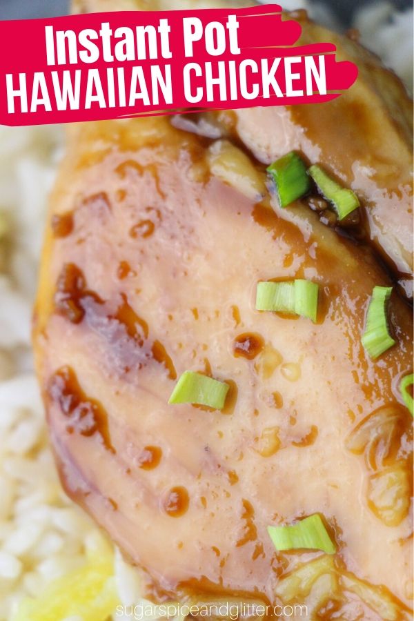 A quick and easy Instant Pot chicken recipe the whole family will love: Instant Pot Hawaiian Chicken! This sweet and savory pineapple chicken recipe tastes better than take-out!