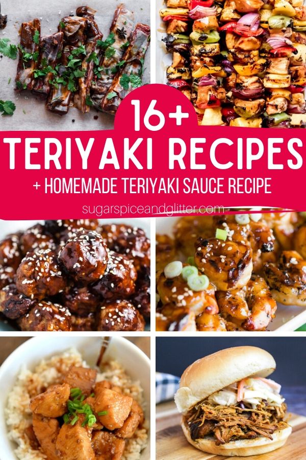 16 Delicious Recipes using Teriyaki Sauce, plus a free printable recipe for homemade teriyaki sauce made with just 5 ingredients