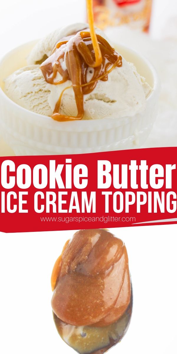 How to make cookie butter ice cream topping - a decadent homemade ice cream topping perfect for cookie butter or biscoff cookie fans. Top any dessert with this luscious, sweet topping