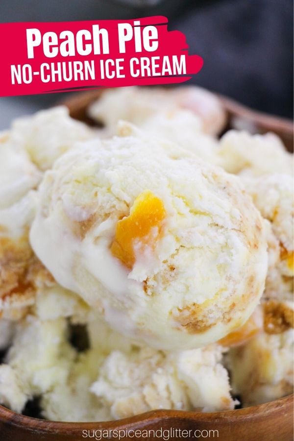 Creamy and sweet peach pie ice cream you can make without an ice cream machine! Bursting with reach peaches, homemade crumble topping and homemade vanilla ice cream - and only 10 minutes to make!