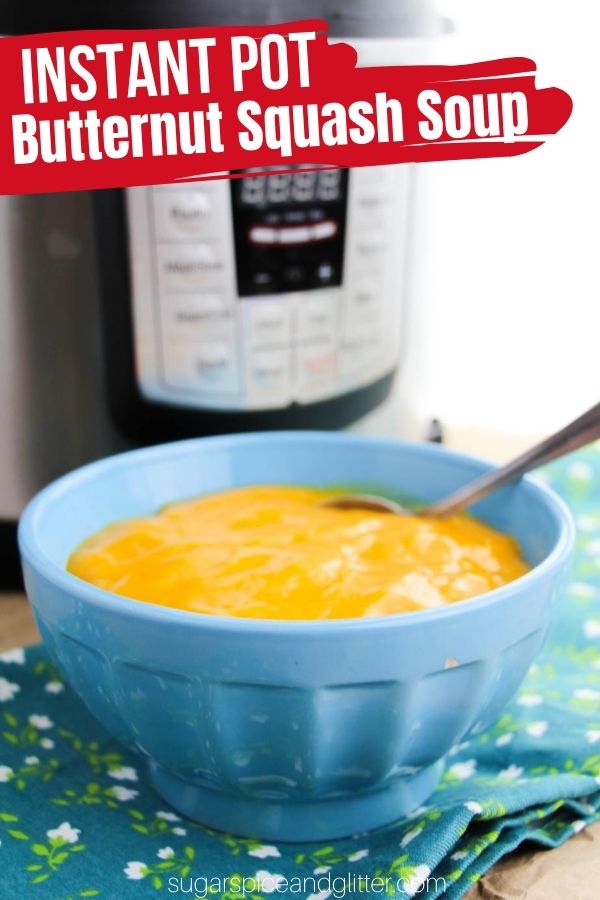 How to make Instant Pot Squash Soup with just 5-ingredients and 10 mintues prep time. The perfect comfort food soup made completely in the Instant Pot - and one serving delivers 3 of your daily vegetable requirements!