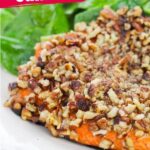 Pecan-Crusted Salmon (with Video)