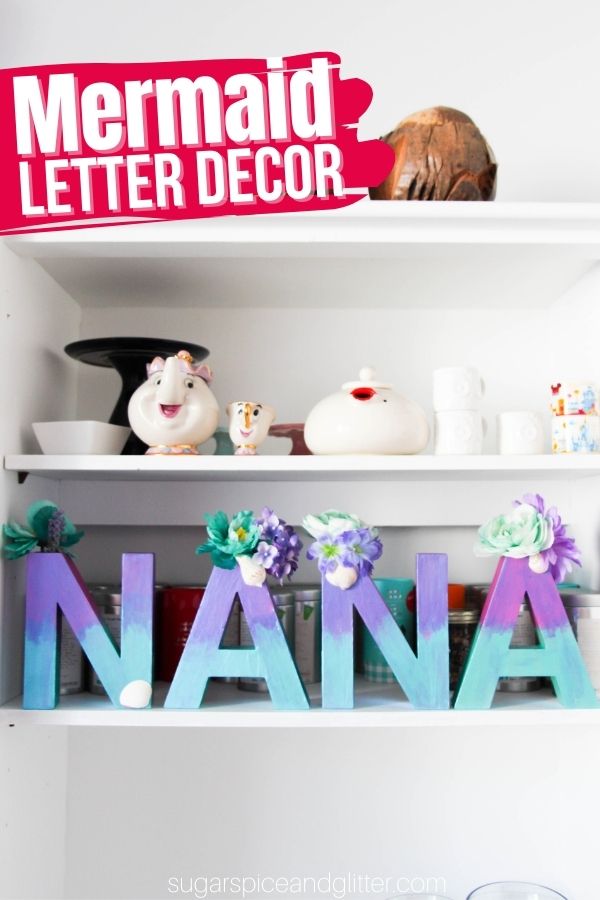 A super simple method for making professional-looking Mermaid Decor Letters for a fun, mermaid-inspired gift or a whimsical room decor piece.