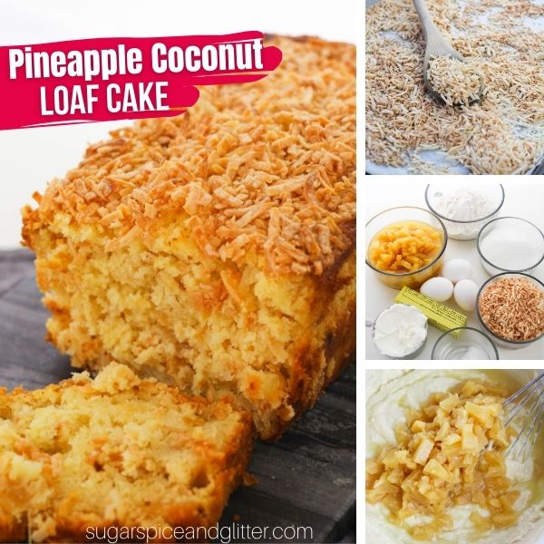 composite image of a pineapple coconut loaf cake along with three images showing how to make the recipe