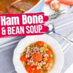 Ham Bone Soup