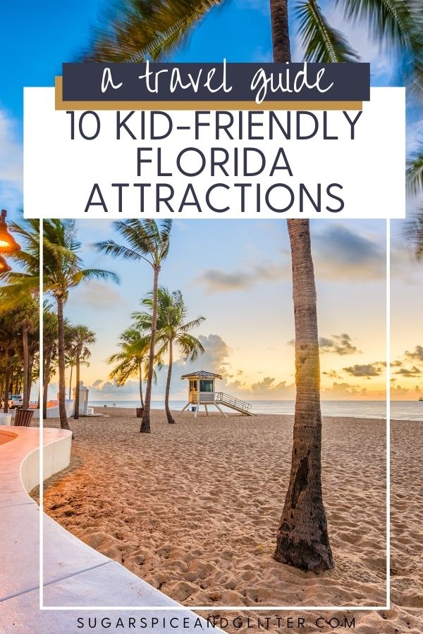 Top 10 Kid-Friendly Florida Attractions