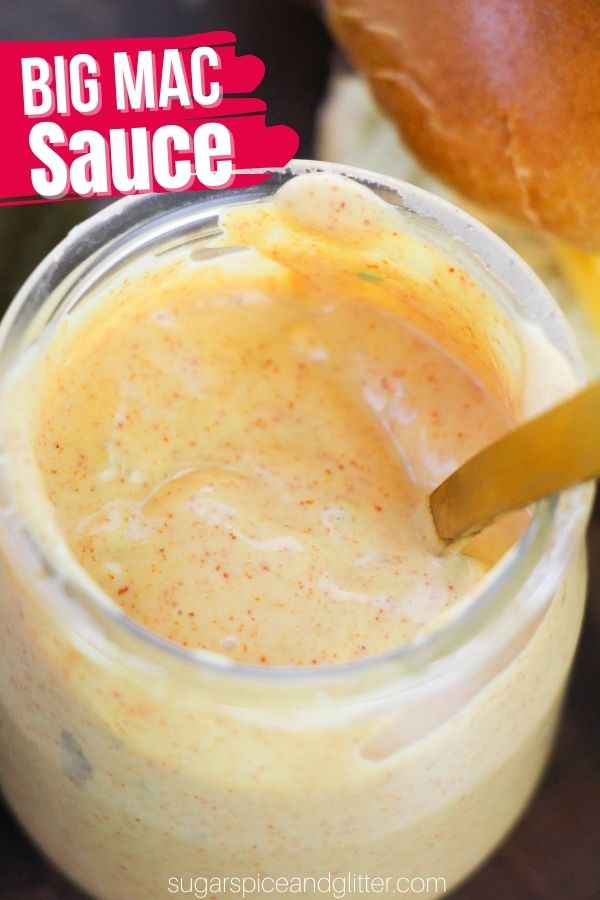 The perfect copycat recipe for McDonald's secret sauce - this creamy, tangy big mac sauce is the perfect homemade condiment to slather on burgers or sandwiches, or enjoy as a salad dressing, onion ring dip or chicken marinade.