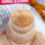 Smoky Cinnamon Paprika Seasoning (with Video)