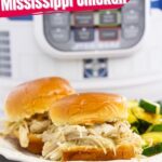 Instant Pot Mississippi Chicken (with Video)