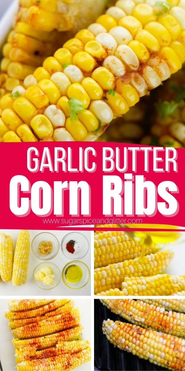 Garlic Butter Corn Ribs ⋆ Sugar, Spice and Glitter