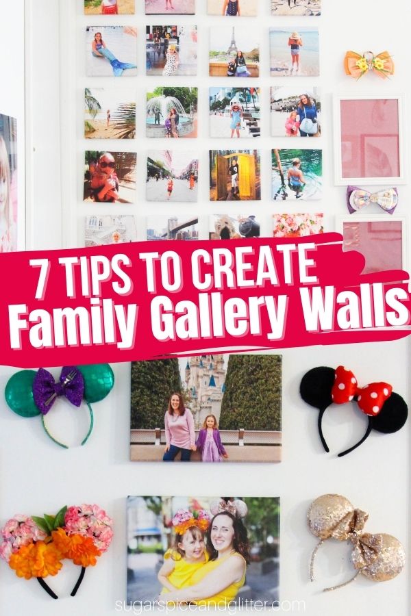 7 Tips to Create Gorgeous Family Gallery Photo Walls so you don't feel so overwhelmed. Get those photos off of your phone and surround your family will reminders of all those fun memories!