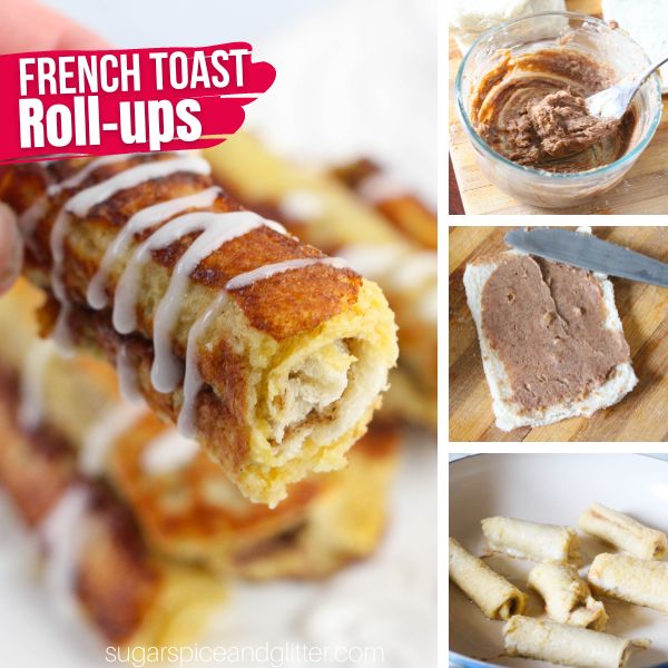 composite image of a cinnamon bun french toast roll-up along with three images showing how to make the recipe