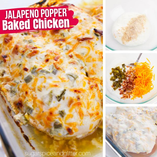 composite image of a casserole dish of baked jalapeño popper chicken, along with three images showing how to make the recipe