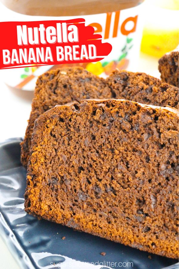 Nutella Banana Bread