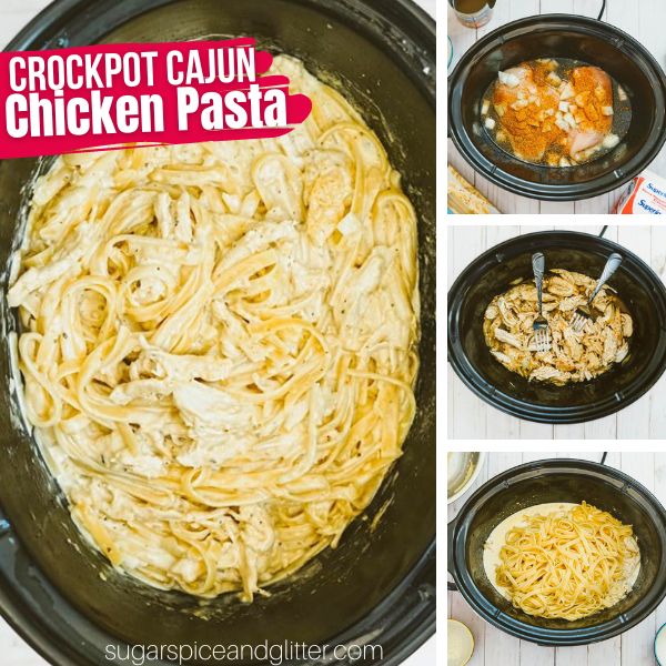 composite image of a crockpot full of cajun chicken pasta plus three in-process images of how to make it