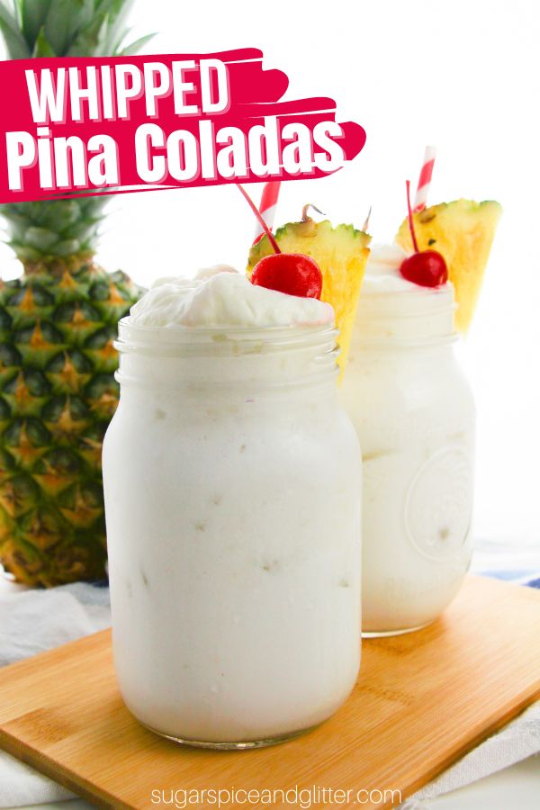 A subtle twist on a classic Pina Colada, these Whipped Pina Colada cocktails have a milkshake-like texture and are topped with a quick, homemade pineapple whipped cream.