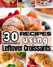 Roundup Image For Recipes Using Leftover Croissants